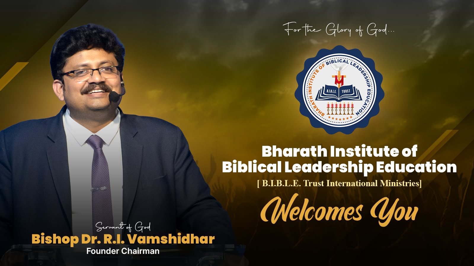 Bible Trust International Ministries welcomes you — Bishop Dr. R.I. Vamshidhar, Founder Chairman