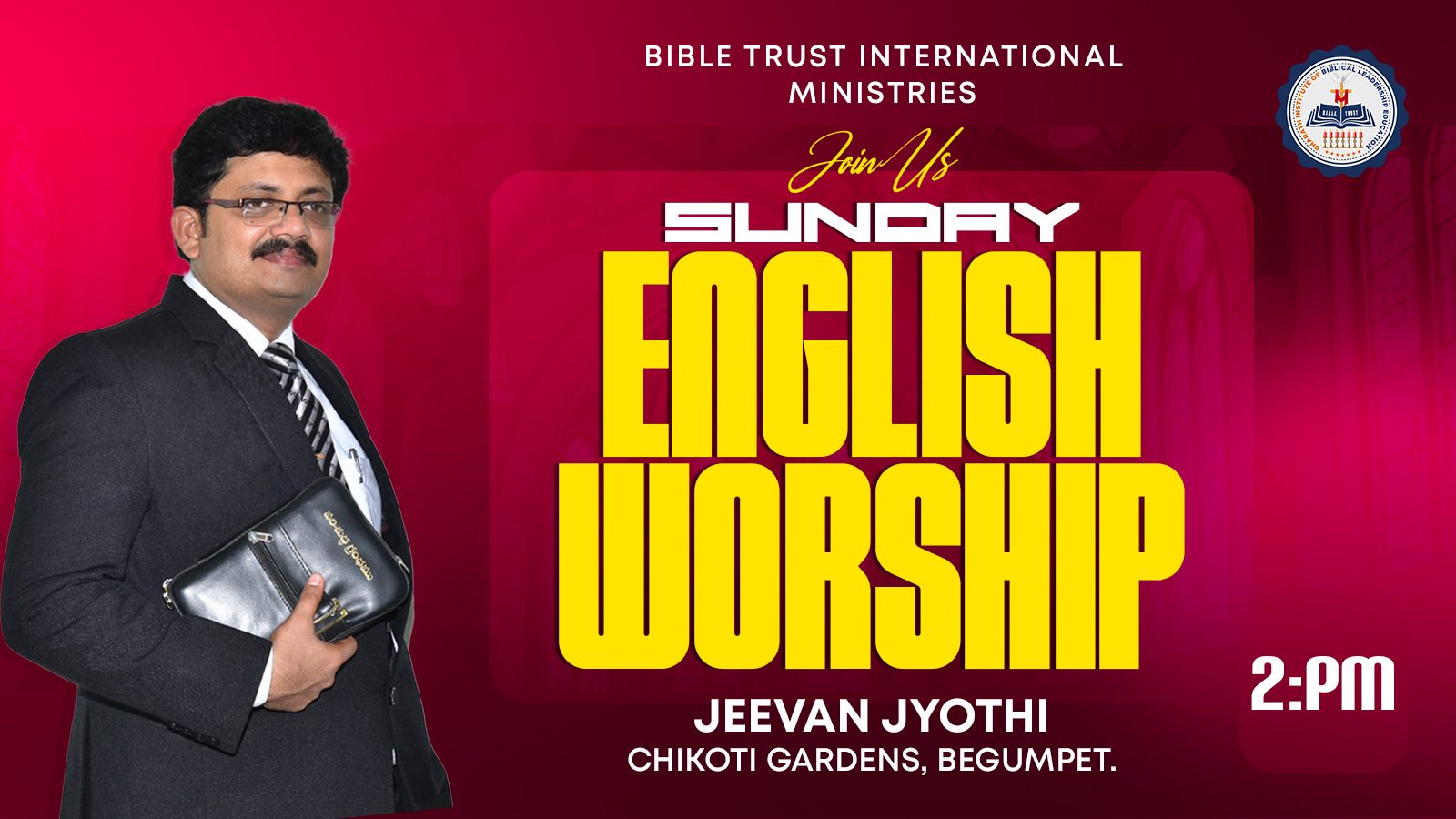 Sunday English Worship, 2 PM, Jeevan Jyothi, Begumpet